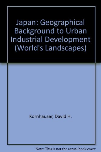 japan geographical background to urban industrial development 2nd edition kornhauser, david henry 0582300819,