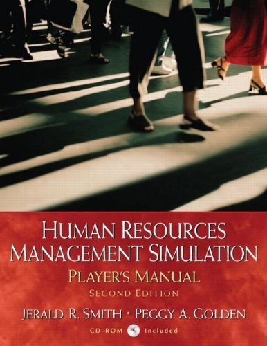 human resources management simulation player s manual 2nd edition 2nd edition smith, jerald r., golden, peggy