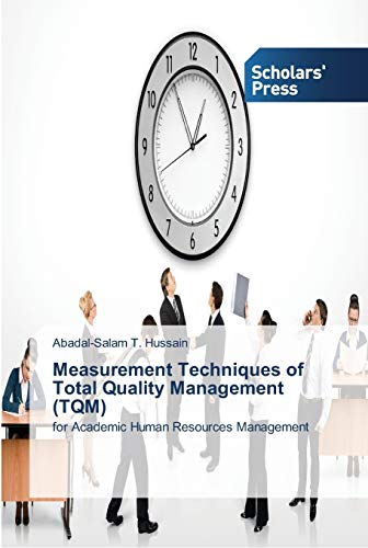 measurement techniques of total quality management for academic human resources management 1st edition
