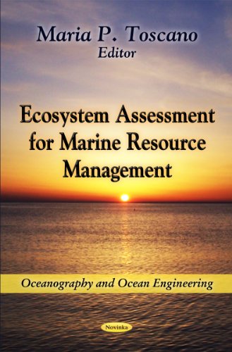 ecosystem assessment for marine resource management 1st edition maria p. toscano 1614708053, 9781614708056