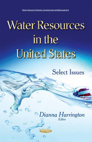water resources in the united states select issues 1st edition dianna harrington 1634826817, 9781634826815
