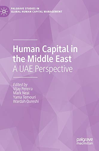 human capital in the middle east a uae perspective 1st edition vijay pereira, mark neal, yama temouri, wardah