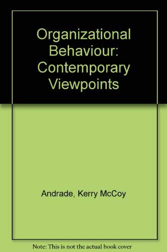 organizational behavior contemporary viewpoints 1st edition kerry mccoy andrade, suzanne robitaille ontiveros
