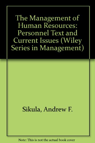 the management of human resources personnel text and current issues 1st edition sikula, andrew f., mckenna,