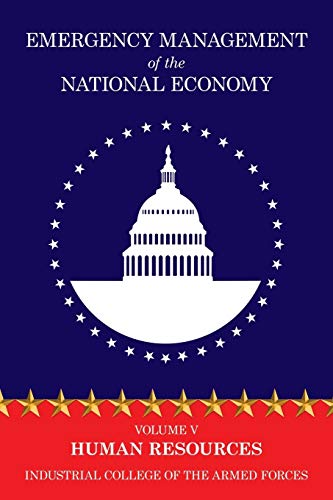 emergency management of the national economy volume v human resources 1st edition industrial college of the