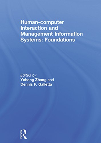 human computer interaction and management information systems foundations 1st edition zhang, ping, galletta,