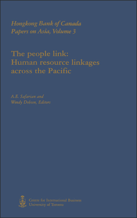 the people link human resource linkages across the pacific 1st edition a.e. safarian 1442638737, 9781442638730