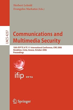 communications and multimedia security 10th ifip tc 6 tc 11 international conference cms 2006 heraklion crete
