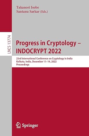 progress in cryptology indocrypt 2022 23rd international conference on cryptology in india kolkata india