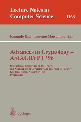 advances in cryptology asiacrypt 96 international conference on the theory and applications of cryptology and