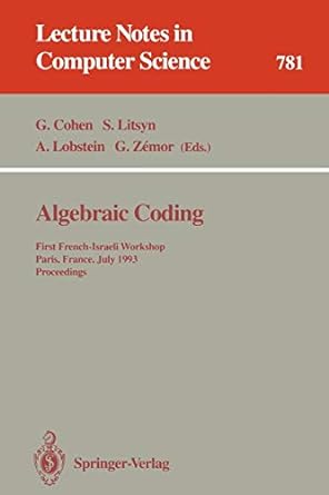 algebraic coding first french israeli workshop paris france july 1993 proceedings 1st edition gerard cohen