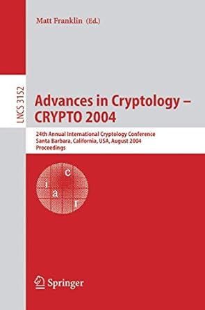 advances in cryptology crypto 2004 24th annual international cryptology conference santa barbara california