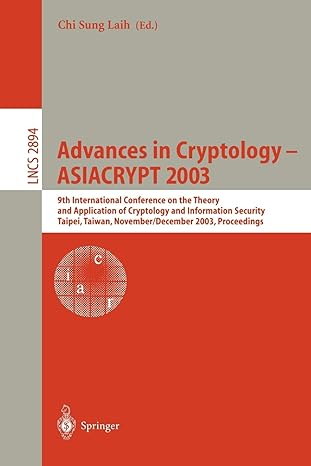 advances in cryptology asiacrypt 2003 9th international conference on the theory and application of