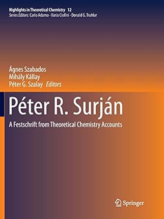 peter r surjan a festschrift from theoretical chemistry accounts 1st edition agnes szabados ,mihaly kallay