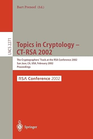 topics in cryptology ct rsa 2002 the cryptographers track at the rsa conference 2002 san jose ca usa february
