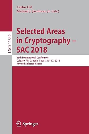 selected areas in cryptography sac 2018 25th international conference calgary ab canada august 15 17 2018