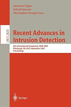 recent advances in intrusion detection 6th international symposium raid 2003 pittsburgh pa usa september 2003
