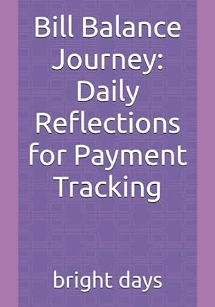 bill balance journey daily reflections for payment tracking 1st edition bright days b0ccxrm69b