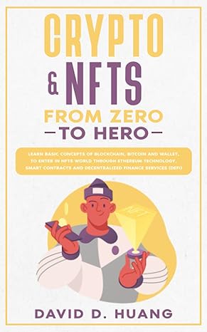 crypto and nfts from zero to hero learn basic concepts of blockchain bitcoin and wallet to enter in nfts