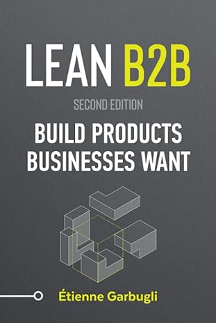 lean b2b build products businesses want 1st edition etienne garbugli 1778074014, 978-1778074011