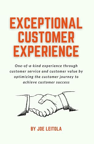 exceptional customer experience one of a kind experience through customer service and customer value by