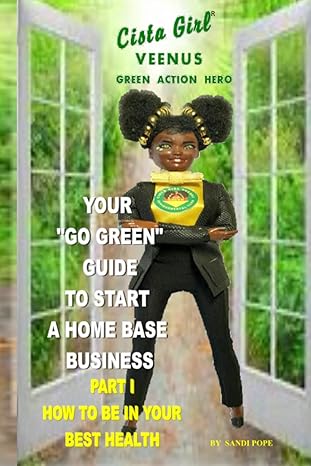 cista girl veenus green action hero your go green guide to start a home base business part i how to be in