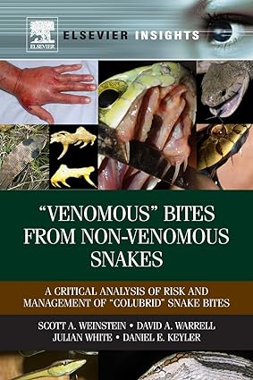venomous bites from non venomous snakes a critical analysis of risk and management of colubrid snake bites