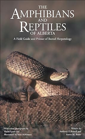 the amphibians reptiles and of alberta a field guide and primer of boreal herpetology 1st edition anthony p