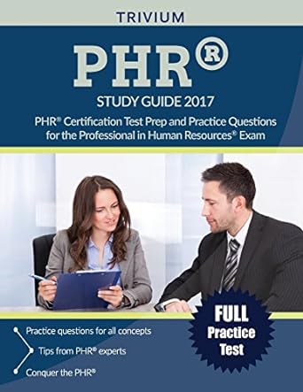 phr study guide 2017 phr certification test prep and practice questions for the professional in human