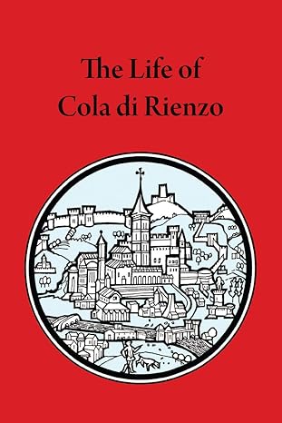 the life of cola di rienzo 1st edition john wright 088844267x, 978-0888442673