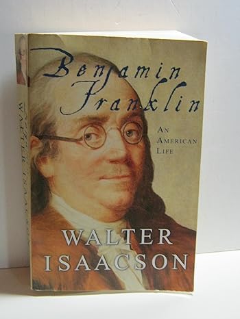 benjamin franklin an american life 1st edition walter isaacson ,photos 0965042634, 978-0965042635