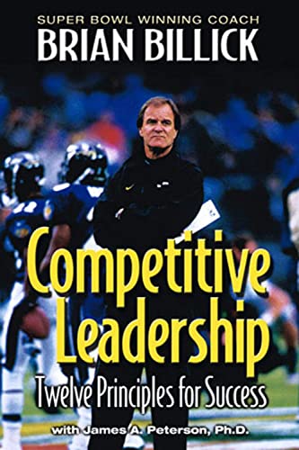 competitive leadership twelve principles for success 1st edition brian billick 1892049503, 9781892049506