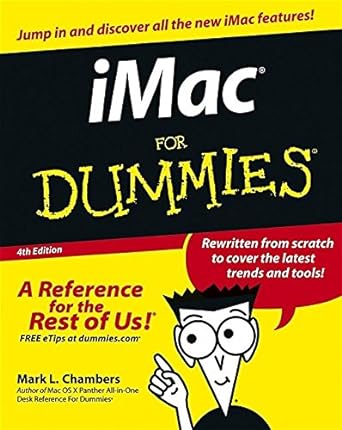 imac for dummies rewritten from scratch to cover the latest trends and tools 4th edition mark l chambers