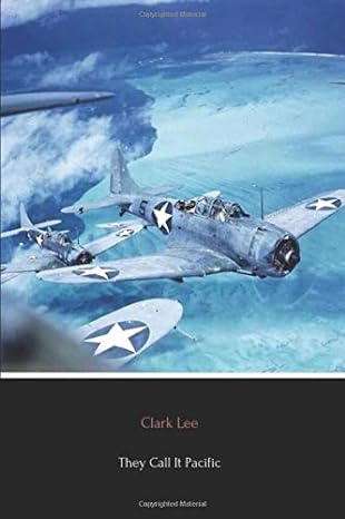 they call it pacific 1st edition clark lee 1729466354, 978-1729466353