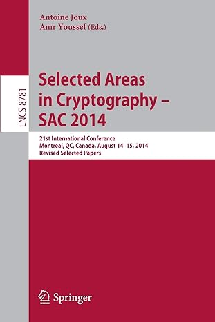 selected areas in cryptography sac 2014 21st international conference montreal qc canada august 14 15 2014