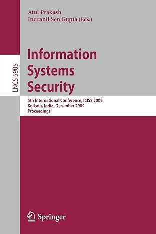 information systems security 5th international conference iciss 2009 kolkata india december 2009 proceedings