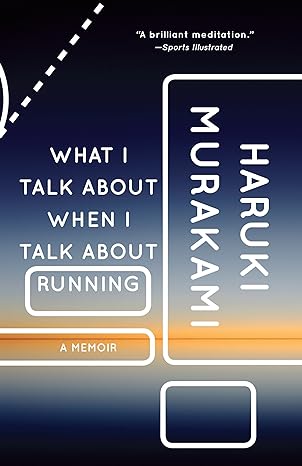 what i talk about when i talk about running a memoir 1st edition haruki murakami 027480607x, 978-0274806072