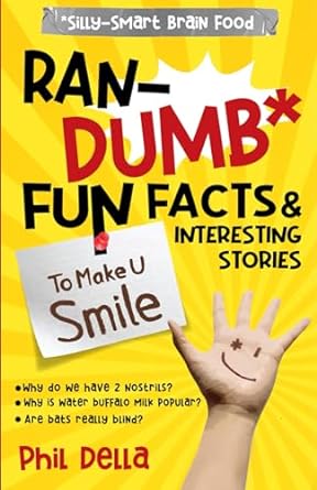 ran dumb fun facts and interesting stories to make u smile 1st edition phil della 177794967x, 978-1777949679