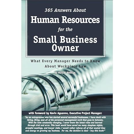 human resources for the small business owner what every manager needs to know 1st edition mary b holihan