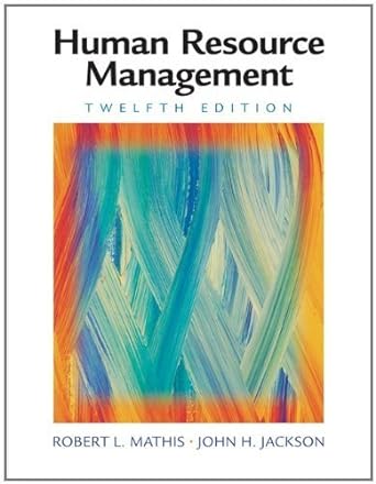 human resource management 12th edition robert l mathis , john h jackson b008ykrmcc