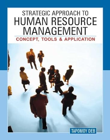strategic approach to human resource management concept tools and application 1st edition tapomoy deb