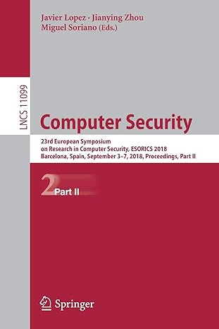 computer security 23rd european symposium on research in computer security esorics 2018 barcelona spain