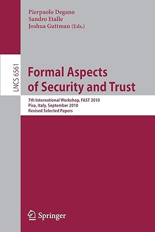 formal aspects of security and trust 7th international workshop fast 2010 pisa italy september 2010 revised