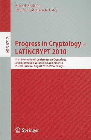 progress in cryptology latincrypt 2010 first international conference on cryptology and information security