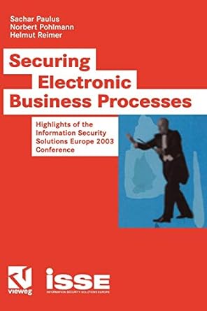 sachar paulus norbert pohlmann helmut reimer securing electronic business processes highlights of the