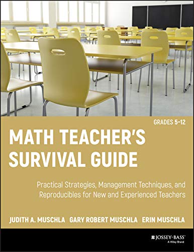math teachers survival guide practical strategies management techniques and reproducibles for new and