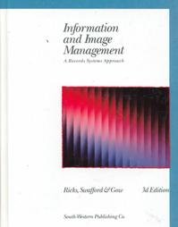 information and image management a records systems approach 3rd edition ricks, betty roper, swafford, ann j.,