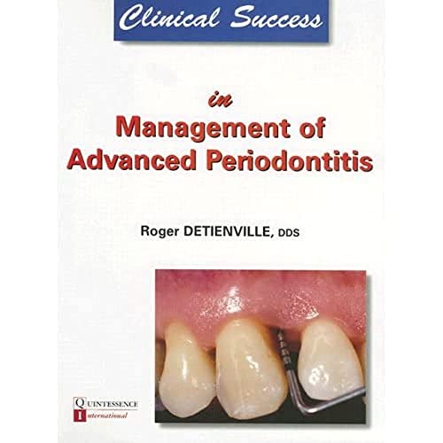 clinical success in management of advanced periodontitis 1st edition roger detienville 2912550416,