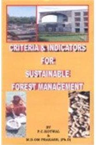 criteria and indicators for sustainable forest management  p. c. kotwal and prakash, m. d. om 8170893399,