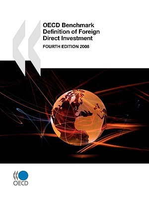 oecd benchmark definition of foreign direct investment 2008 edition 4th edition organisation for economic co